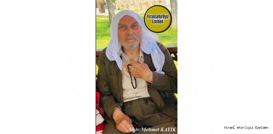 Hemşehrimiz 14 Mart 2025 Günü Vefat Etmiş, Viranşehir Belediyesinde Görev Yapmış, Merhum Şeyh Ali Dikişli(Şeyh Ali Hemê Dêro)