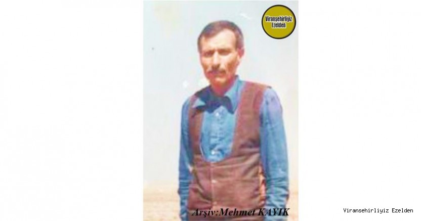 Hemşehrimiz 1991 Yılında Viranşehir’de Vefat etmiş, Sevilen İnsan Merhum Sinan Horoz