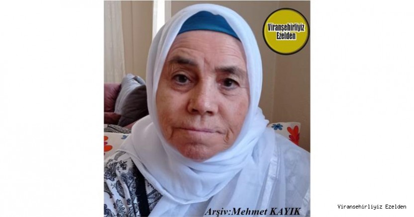 Hemşehrimiz 24 Ağustos 2021 Günü Viranşehir’de Vefat etmiş, Değerli Annelerimizden olan, Merhume Bedriye Kahraman(Doğru)