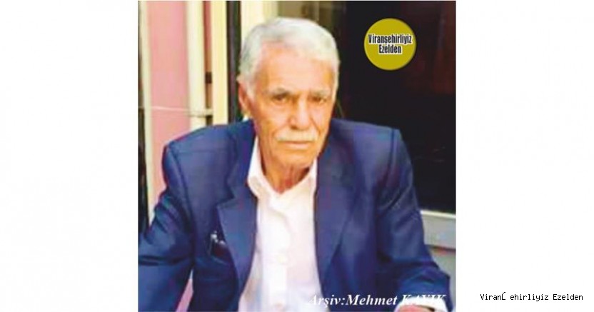 Hemşehrimiz 27 Eylül 2021 Günü Vefat Etmiş, Viranşehir’de Sevieln Değerlerimizden Olan, Merhum Ahmet Kaya(Keko)