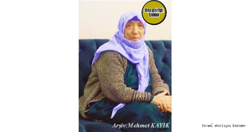 Hemşehrimiz 31 Mart 2023 Günü Vefat etmiş, Değerli Annelerimizden Olan, Merhume Hacı Dürriye Sayan