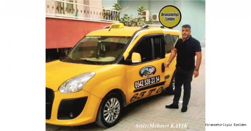 Hemşehrimiz 6 Yıldır Viranşehir’de Mert Taksi Durağında Taksi İşletmeciliği yapan, Hamza Gerçek