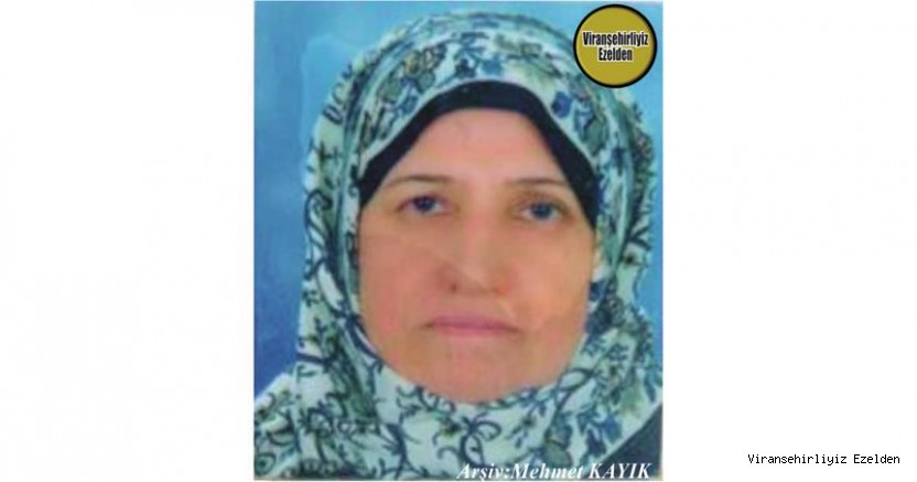 Hemşehrimiz 8 Eylül’de Şanlıurfa’da Vefat etmiş, Değerli Annelerimizden olan, Merhume Hacı Asiye (Köran)Turan