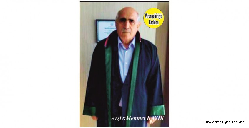 Hemşehrimiz Kanaat Önderi ve Dava Adamı olarak Viranşehir’de Sevilen Sayılan iyi İnsan Avukat Mehmet Münir Öztürk