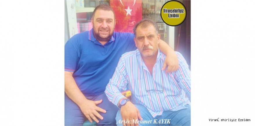 Hemşehrimiz Lokman Öztürk ve Arkadaşı Apo(Abdurrazzak) Yüksel