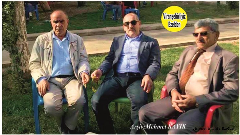 Hemşehrimiz Viranşehir Belediyesi Emekli Zabıta Komiseri Mehmetşah Çakar, Hüseyin Bilici ve Akrabası