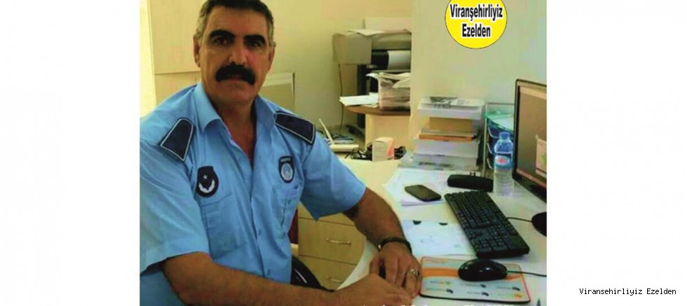 Hemşehrimiz Viranşehir Belediyesi Kıdemli Zabıta Memurlarından Mahmut Kılınç