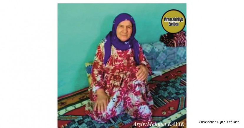 Hemşehrimiz Viranşehir’de 01 Ocak 2021 Günü Vefat etmiş, Değerli Annelerimizden olan, Merhume Fatma Bozkurt