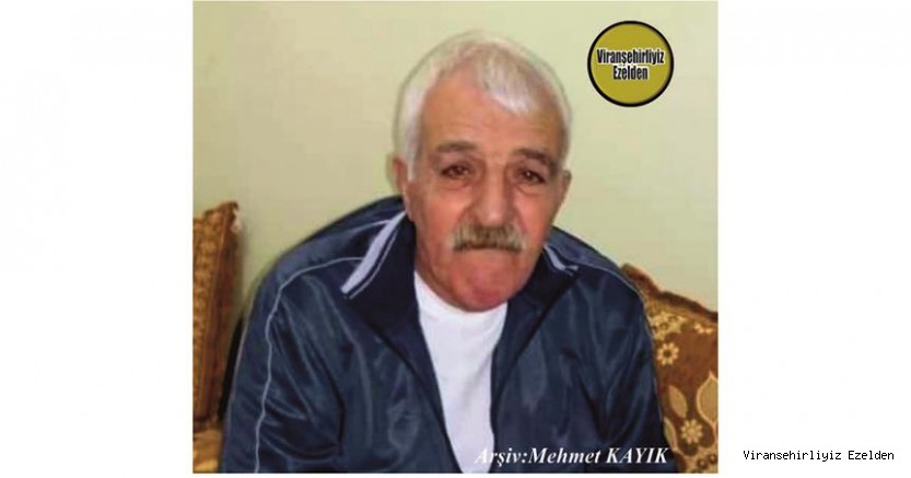 Hemşehrimiz Viranşehir’de 14 Ekim 2020’de Vefat etmiş, Merhum Yaşar Anlağan(Yaşarê Kudusî)