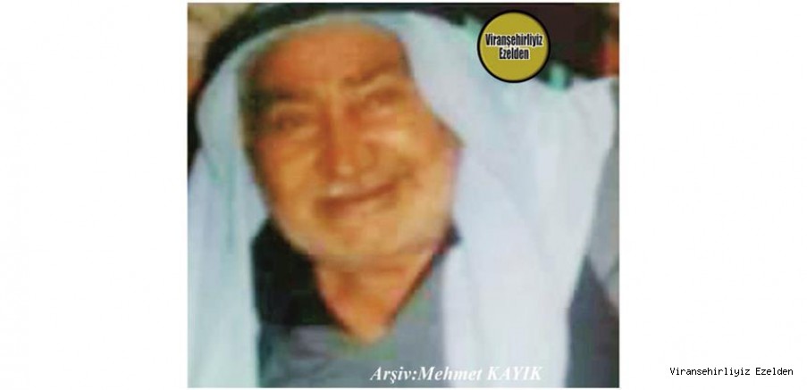 Hemşehrimiz Viranşehir’de 2007 Yılında Vefat etmiş, İsmailê Sado olarak tanınan, Sevilen İnsan Merhum İsmail Erden