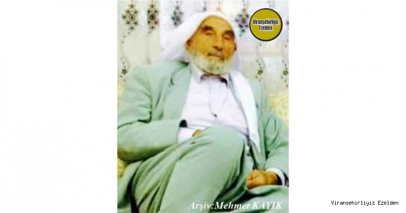 Hemşehrimiz Viranşehir’de 26 Temmuz 2021 Günü Vefat etmiş, Sevilen İnsan Merhum Hacı Hamza Güçtekin