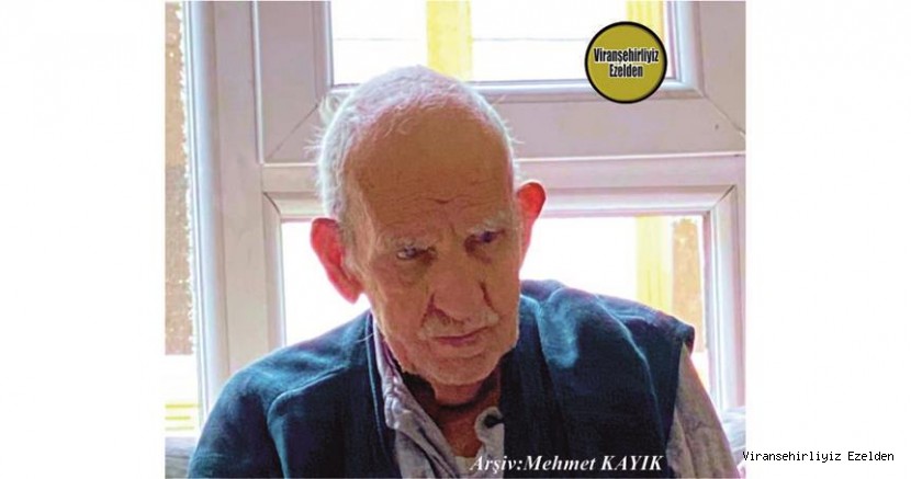 Hemşehrimiz Viranşehir’de 29 Aralık 2020 Günü Vefat etmiş, Sevilen İnsan Merhum Şeyhmus Sevük