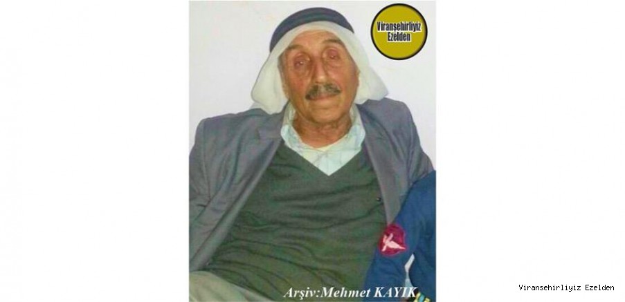 Hemşehrimiz Viranşehir’de 4 yıl önce Vefat etmiş, Merhum Seyid Xelil Sürücü (Seydo Sürücü)