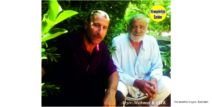 Hemşehrimiz Viranşehir’de Aziz Tuvel olarak tanınan Aziz Uçar ve Arkadaşı Veysi Bayram