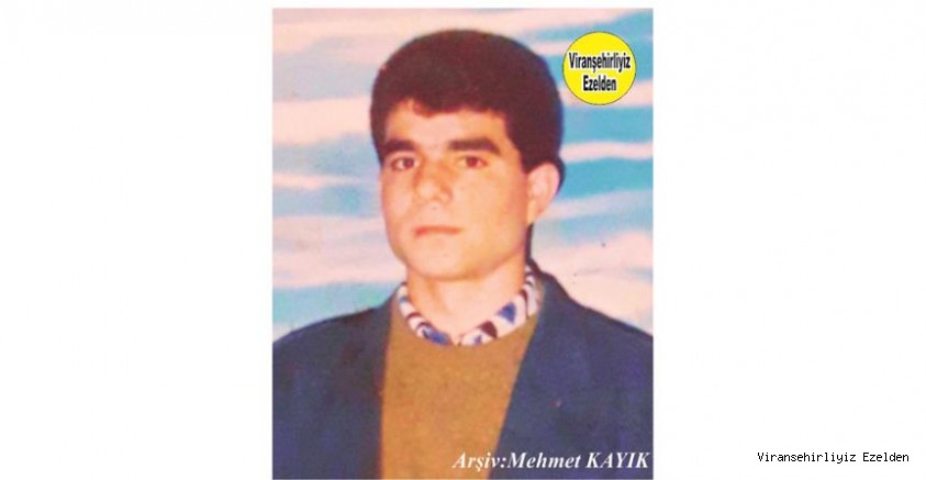 Hemşehrimiz Viranşehir’de Genç Yaşta Vefat etmiş, Sevilen İnsan Merhum Mustafa Gezen