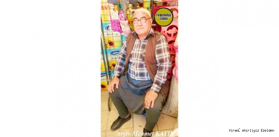 Hemşehrimiz Viranşehir’de Gıda Sektöründe Esnaflık Yapmış, Mehmet Karvar