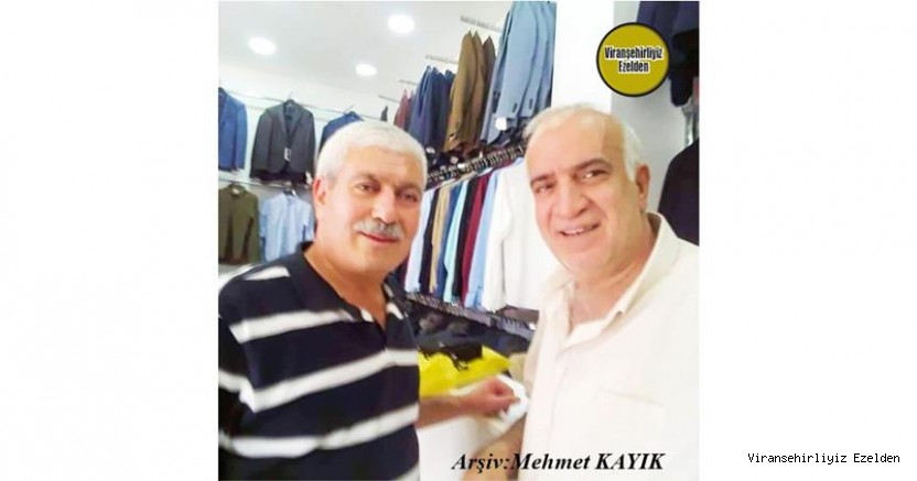 Hemşehrimiz Viranşehir’de Giyim Sektöründe Yıllarca Esnaflık yapmış, İlhan Yılnur ve Arkadaşı Mustafa Kılıç