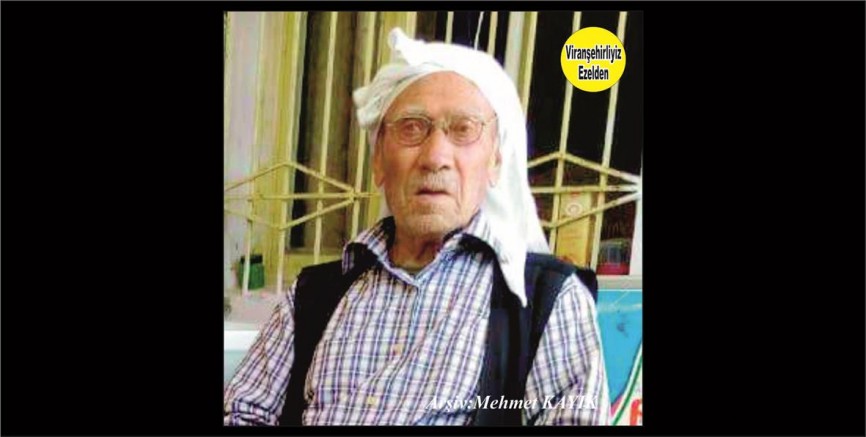 Hemşehrimiz Viranşehir’de Hamede Haci Olarak tanınan Merhum Mehmet Başkan