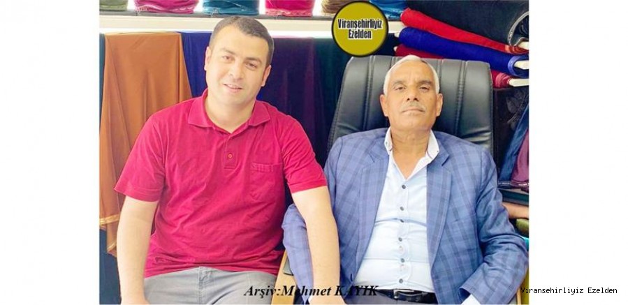 Hemşehrimiz Viranşehir’de Hüsen Ağa olarak tanınan, Hüseyin Şık ve Manifaturacı Eyyüp Özdemir