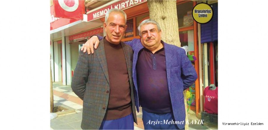 Hemşehrimiz Viranşehir’de Kao Kırmızı olarak tanınan, Abdulkadir Kırmızı ve Aslan Gönüllü