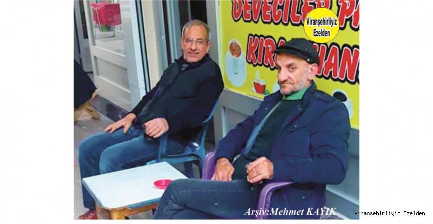 Hemşehrimiz Viranşehir’de Kıraathane Sektöründe Yıllarca Esnaflık yapmış, Sevilen, İyi İnsan Hasan Ayyıldız ve Mehmet Özbilen