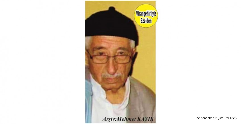 Hemşehrimiz Viranşehir’de Mellê Nizamettin Olarak Tanınan, Sevilen İnsan Merhum Nizamettin Azdır