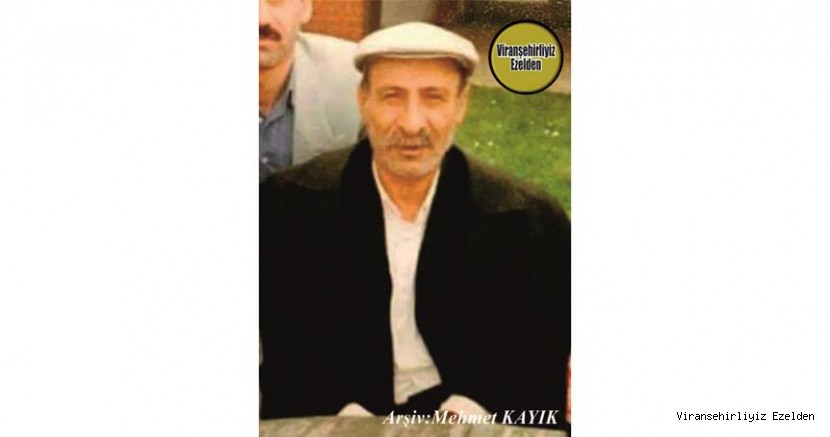 Hemşehrimiz Viranşehir’de Ömê Mahmo olarak tanınan, Merhum Ömer Aydın
