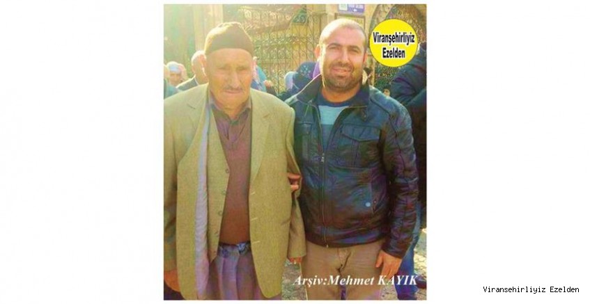 Hemşehrimiz Viranşehir’de Sevilen Değerlerimizden Bekir Dolaş ve Oğlu Merhum Necmettin Dolaş