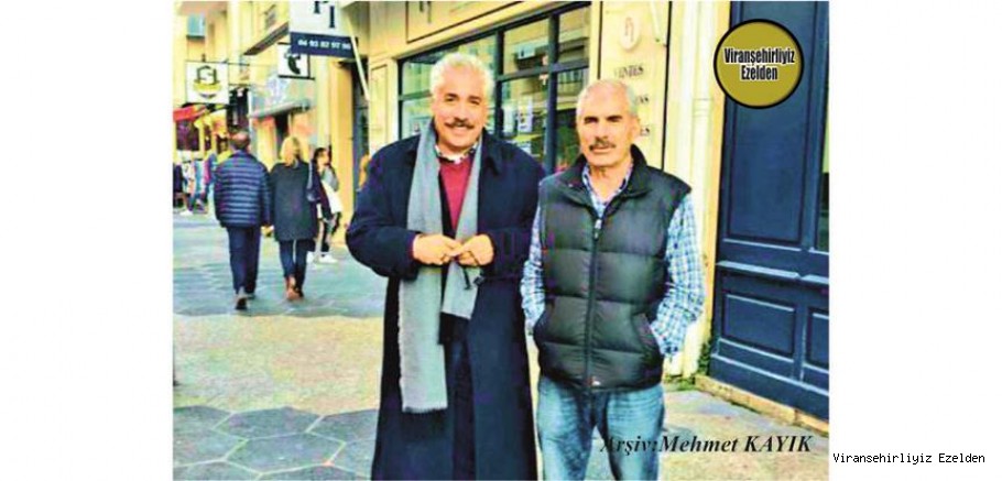 Hemşehrimiz Viranşehir’de Sevilen Değerlerimizden İsa Misafirci ve Avrupa’da Yaşayan Seyfettin Aslandağ