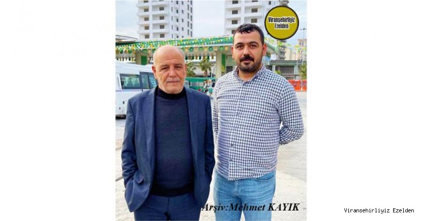 Hemşehrimiz Viranşehir’de Sevilen Değerlerimizden olan, Ali Yüksel ve Oğlu Mehmet Yüksel