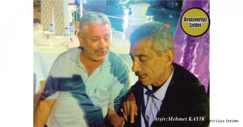 Hemşehrimiz Viranşehir’de Sevilen Değerlerimizden olan, Veysi Aytar(Veysi Veysan) ve Arkadaşı Arif Toptal(Arif Hoca)