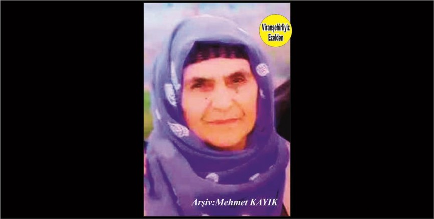 Hemşehrimiz Viranşehir’de Sevilen Değerli Annelerimizden olan, Merhume Bessi Şehirli