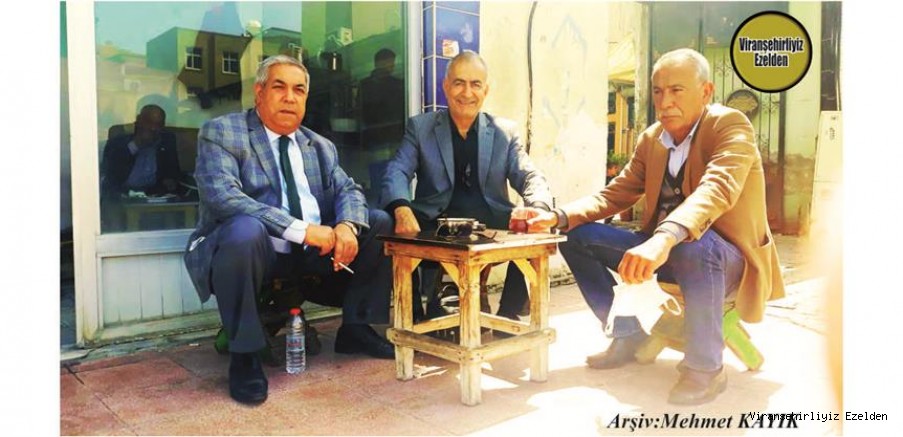 Hemşehrimiz Viranşehir’de Sevilen Emekli Öğretmenlerimizden Şeyhmus Kaplan, Sinan Köroğlu ve Mehmet Coşkun