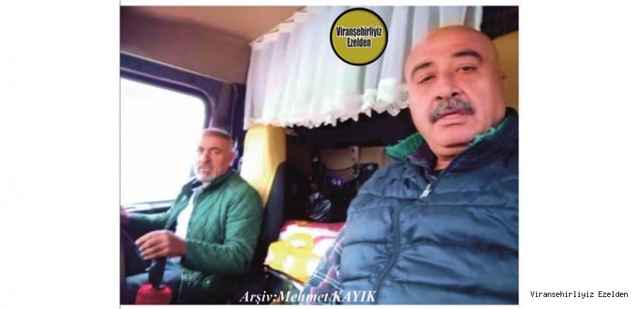 Hemşehrimiz Viranşehir’de Şoförlük Sektöründe Yıllarca Esnaflık yapmış, Sinan Üçyıldız ve Ali Özdemir(Ali Bozo)