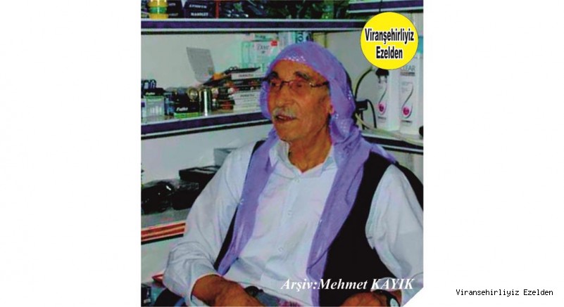 Hemşehrimiz Viranşehir’de Tanınmış, Taş Duvar Ustası, Şeyhmus Usta olarak Tanınan, Merhum Şeyhmus Bilal