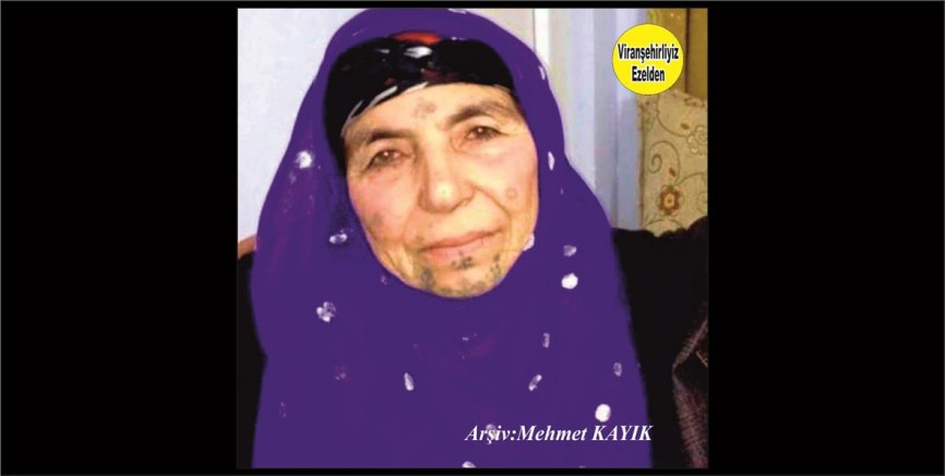 Hemşehrimiz Viranşehir’de yakın zamanda Vefat etmiş, Değerli Annelerimizden olan, Merhume Rime Daban