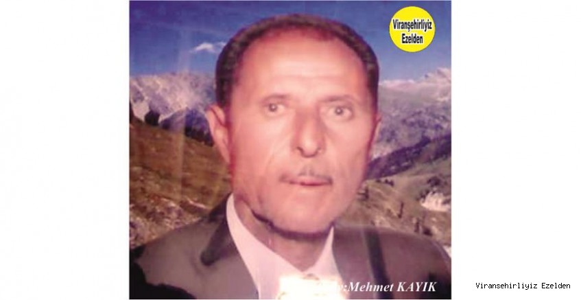 Hemşehrimiz Viranşehir’de yakın zamanda vefat etmiş, Merhum Ahmet Kete