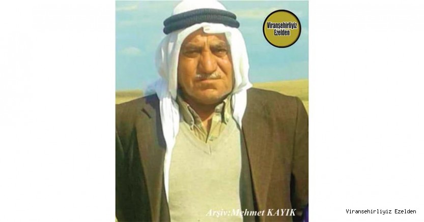 Hemşehrimiz Viranşehir’de Yakın zamanda vefat etmiş, Sevilen İnsan Merhum Mehmet Baş