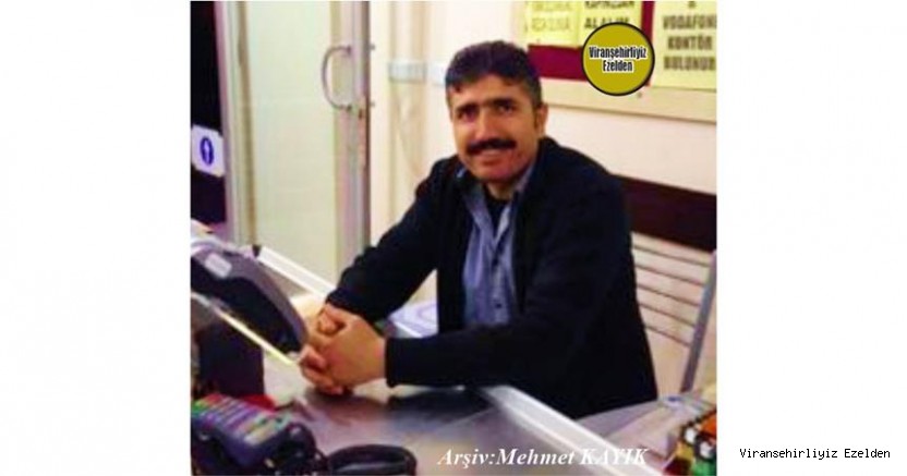 Hemşehrimiz Viranşehir’de yakın zamanda Vefat etmiş, Sevilen İnsan Merhum Sinan Geldi