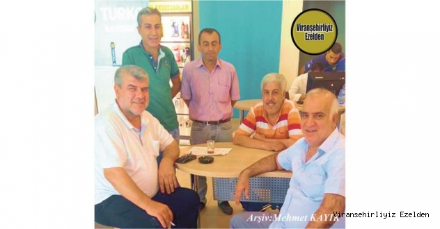 Hemşehrimiz Viranşehir’de Yıllarca Esnaflık yapmış, Sevilen İnsan  Süleyman Oğuz, Ali Gülseroğlu, Eyyüp Sağır, İlhan Yılnur ve Faysal Oğuz