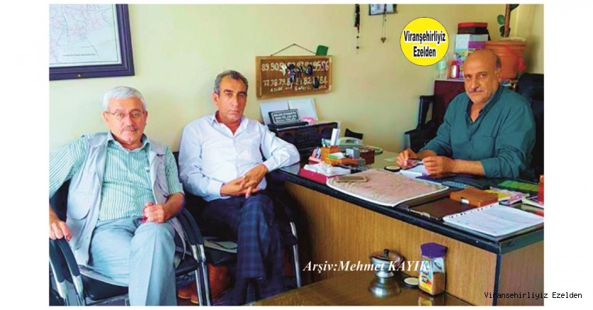 Hemşehrimiz Viranşehir’de Yıllarca Esnaflık yapmış, Sinan Yalav, Mehmet Siraç Akçan ve Mehmet İnci