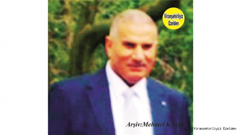 Hemşehrimiz Viranşehir’de Yıllarca Meclis Üyeliği yapmış, Mehmet Yüzücü
