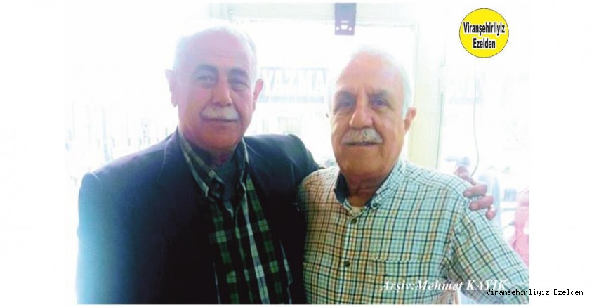 Hemşehrimiz Viranşehir’de Yıllardan beridir Dostluğu Devam eden, Hamit Kınalı ve Gani Önen