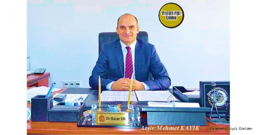 Hemşehrimiz Viranşehir Devlet Hastanesi’nin Sevilen Sayılan Başhekimi Dr. Hasan Şık