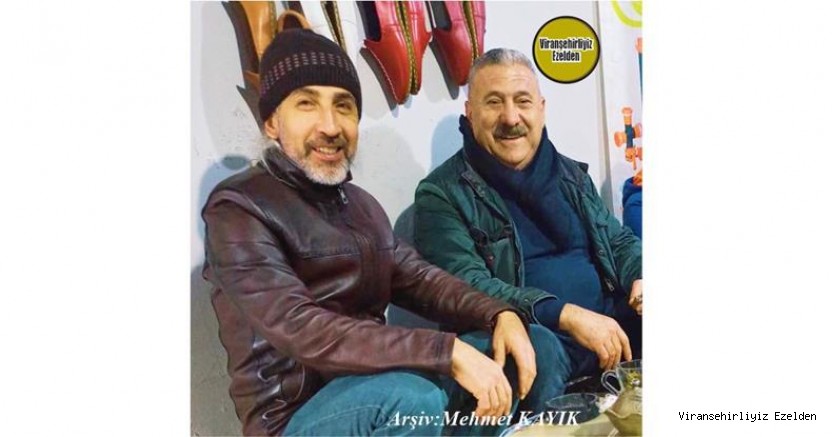 Hemşehrimiz Viranşehir’in Sevilen Değerlerinden Halilullah Bağcı ve Mustafa Seyrek