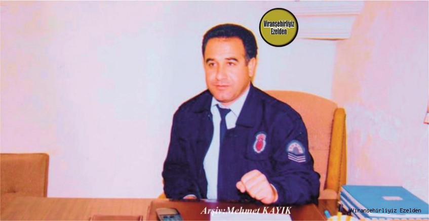 Hemşehrimiz Viranşehir Kapalı Ceza ve Tevkif Evinde Yıllarca Baş Gardiyan olarak Görev yapmış, Şükrü Tiyesti