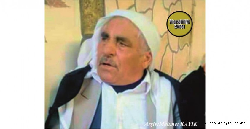 Hemşehrimiz Viranşehir Tılbender Köyü Değerlerinden, Sevilen İnsan Merhum İbrahim Yorulmaz