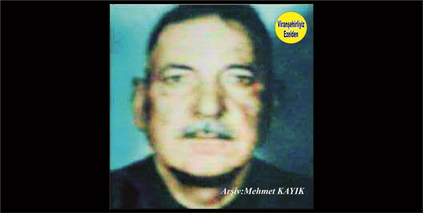 Hemşehrimiz Viranşehirde Hemede Memo olarak tanınan Merhum Mehmet Uçar