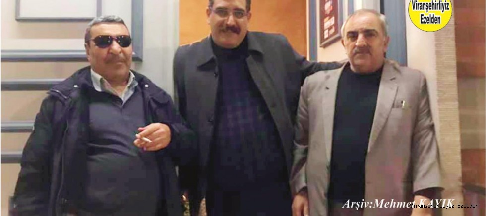 Hemşehrimiz Viranşehir'in Sevilen Değerlerinden olan, Rağıp Burç, Halil Kılıç ve Lokman Öztürk