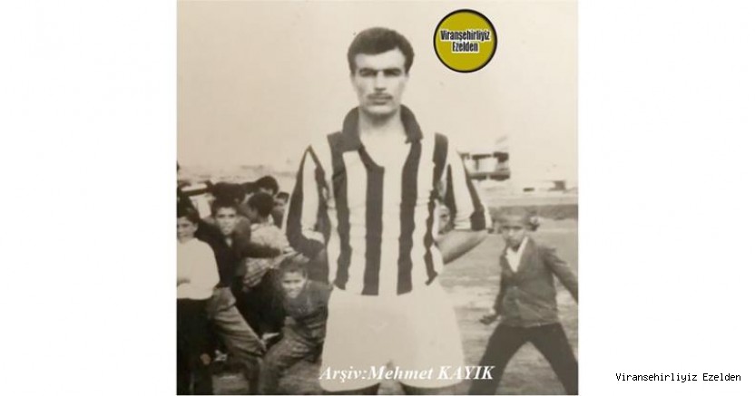 Hemşehrimiz Viranşehirspor’un Eski Başarılı Futbolcusu ve Teknik Direktörü olan, Merhum Burhan Orman